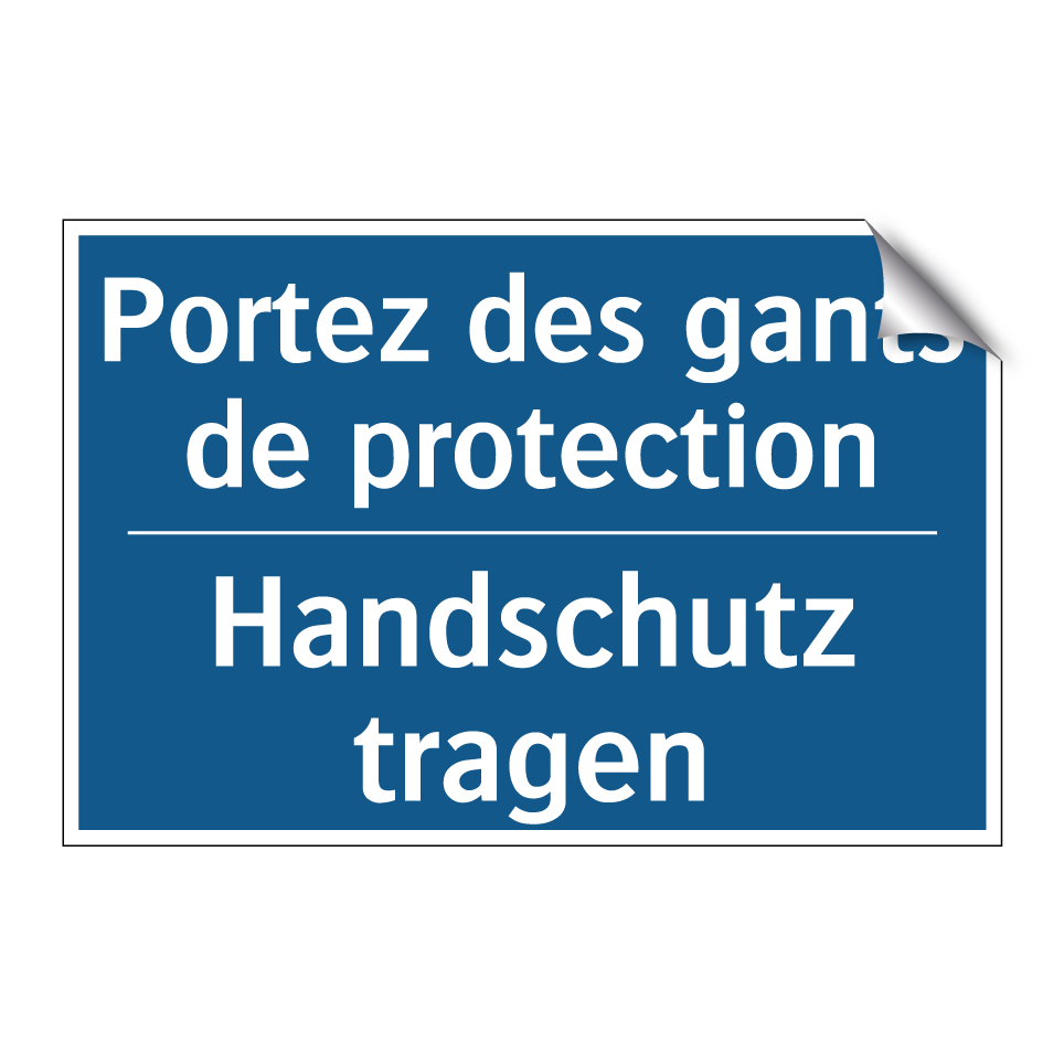 Handschutz tragen - Portez des gants de protection