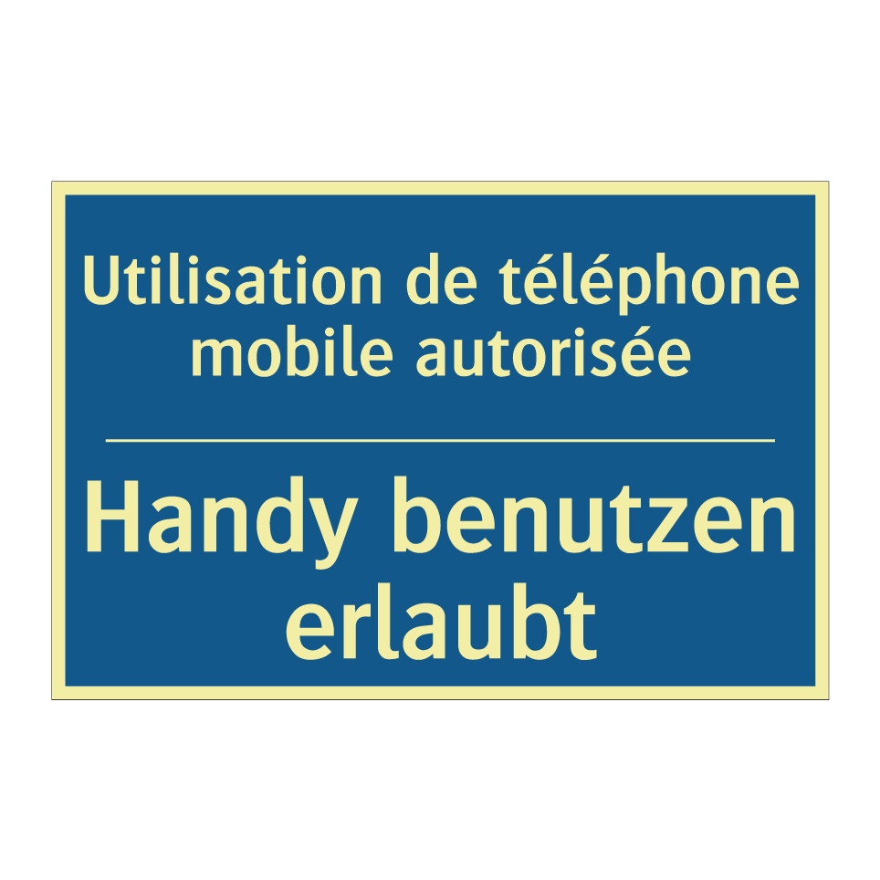 Handy benutzen erlaubt - Utilisation de téléphone mobile  /.../