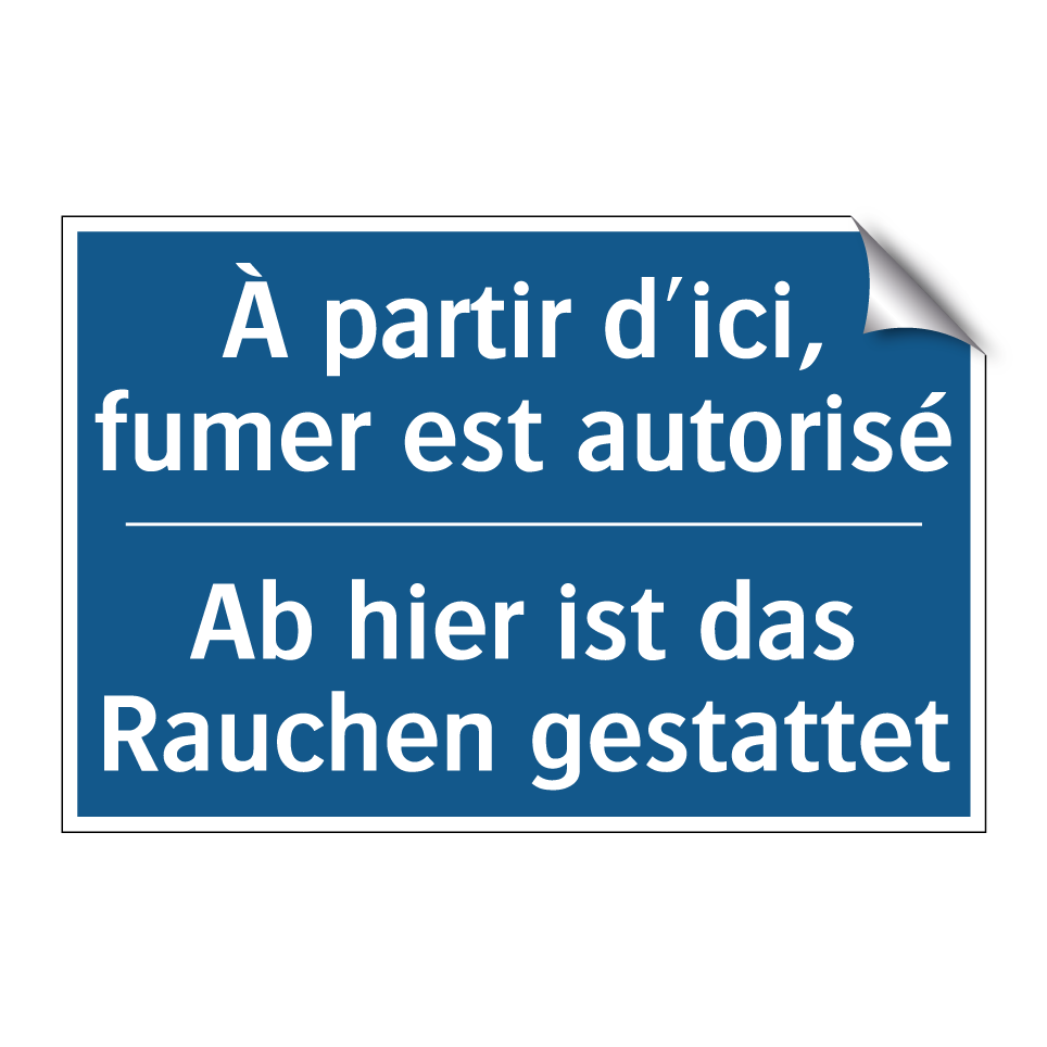Ab hier ist das Rauchen gestattet /.../ - À partir d'ici, fumer est autorisé /.../