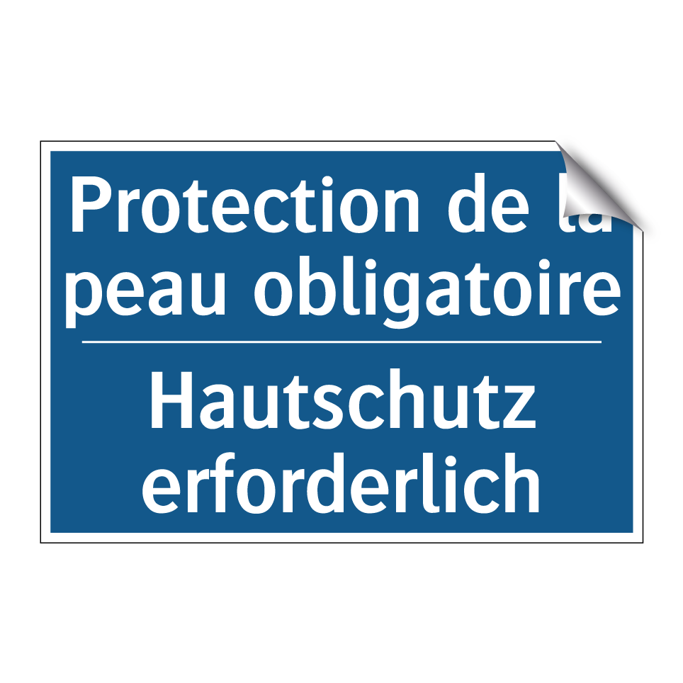 Hautschutz erforderlich - Protection de la peau obligatoire /.../