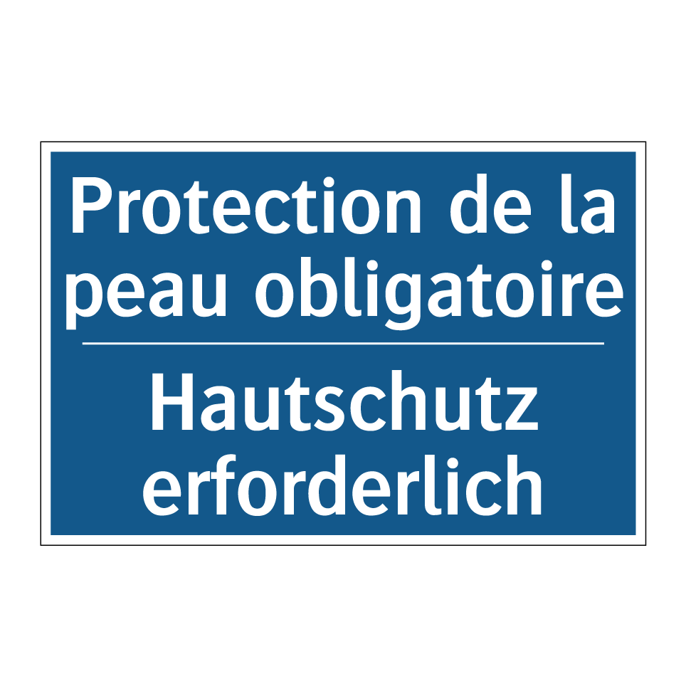 Hautschutz erforderlich - Protection de la peau obligatoire /.../