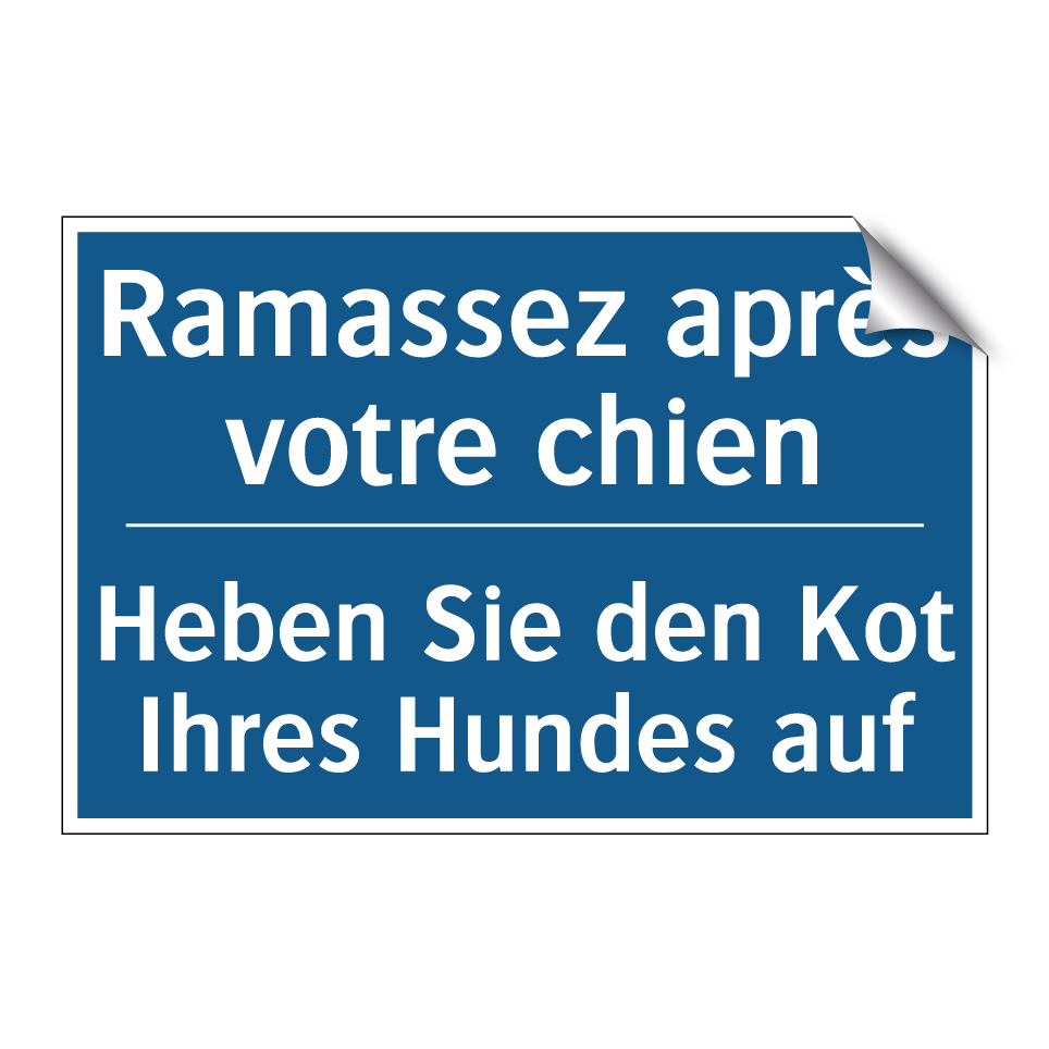 Heben Sie den Kot Ihres Hundes  /.../ - Ramassez après votre chien
