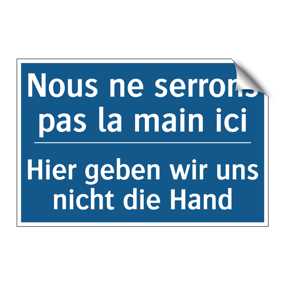 Hier geben wir uns nicht die Hand /.../ - Nous ne serrons pas la main ici /.../