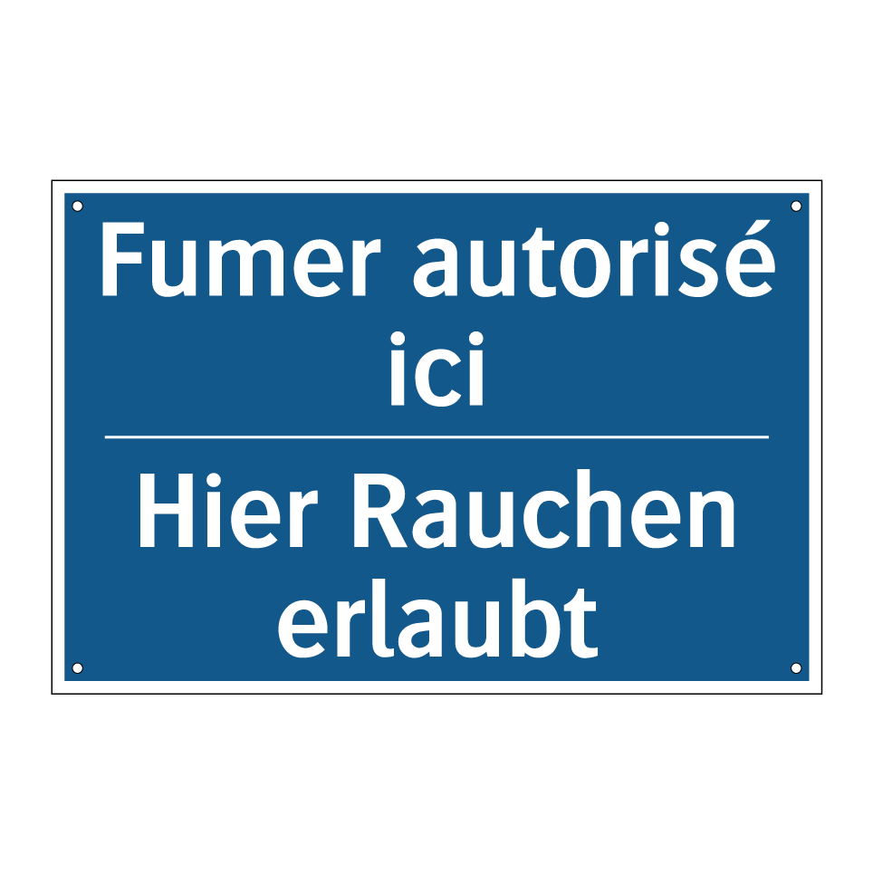 Hier Rauchen erlaubt - Fumer autorisé ici
