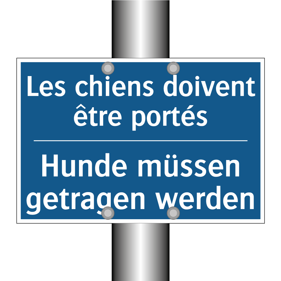 Hunde müssen getragen werden - Les chiens doivent être portés