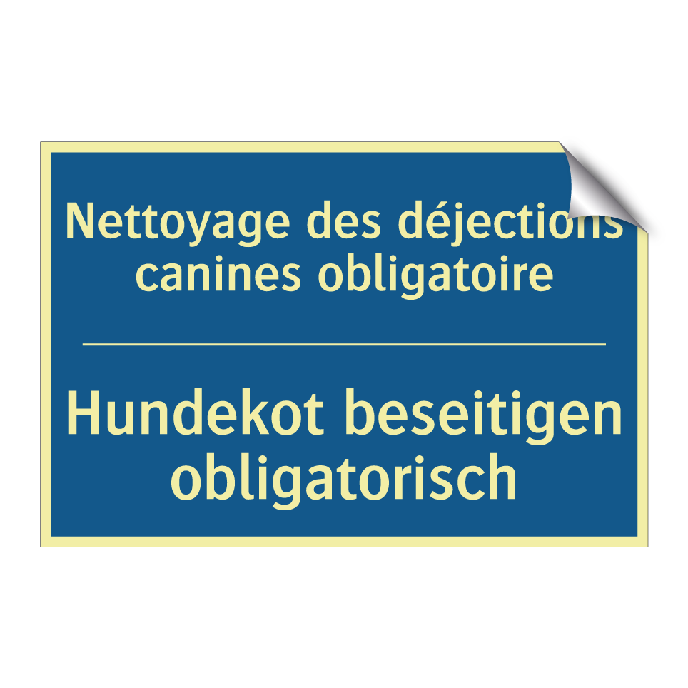 Hundekot beseitigen obligatorisch /.../ - Nettoyage des déjections canines  /.../