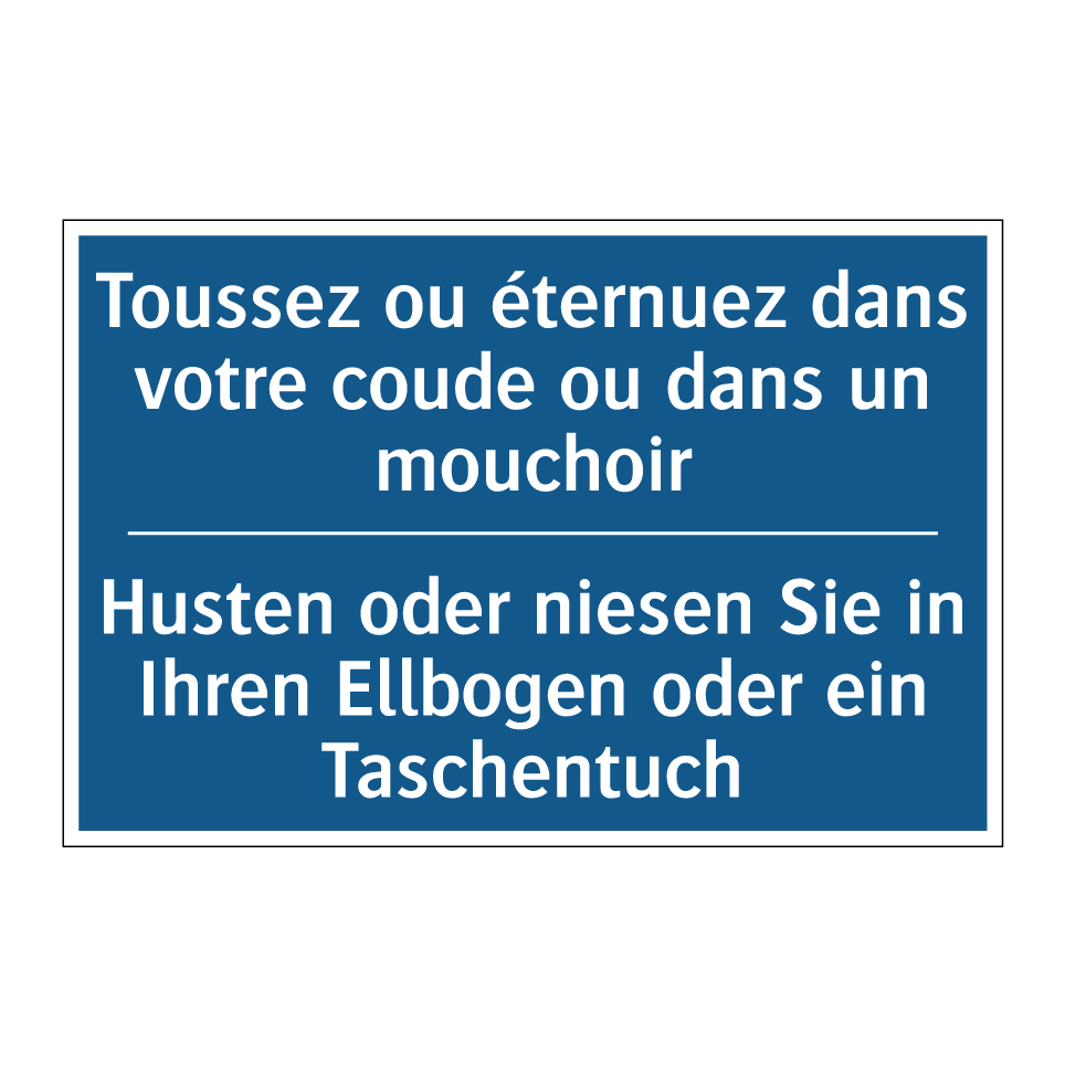 Husten oder niesen Sie in Ihren  /.../ - Toussez ou éternuez dans votre  /.../