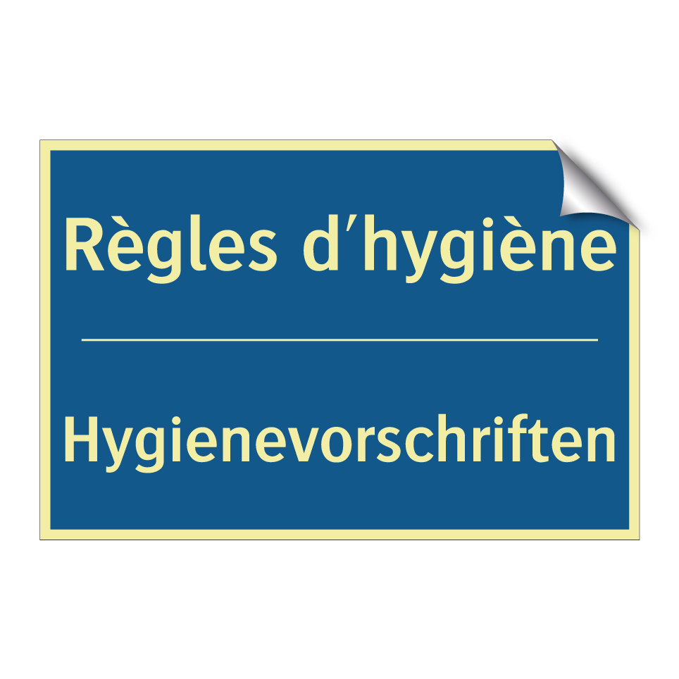 Hygienevorschriften - Règles d'hygiène