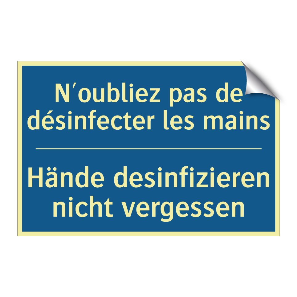 Hände desinfizieren nicht vergessen /.../ - N'oubliez pas de désinfecter les  /.../