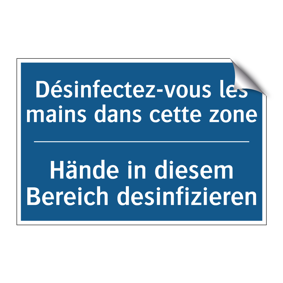 Hände in diesem Bereich desinfizieren /.../ - Désinfectez-vous les mains dans  /.../