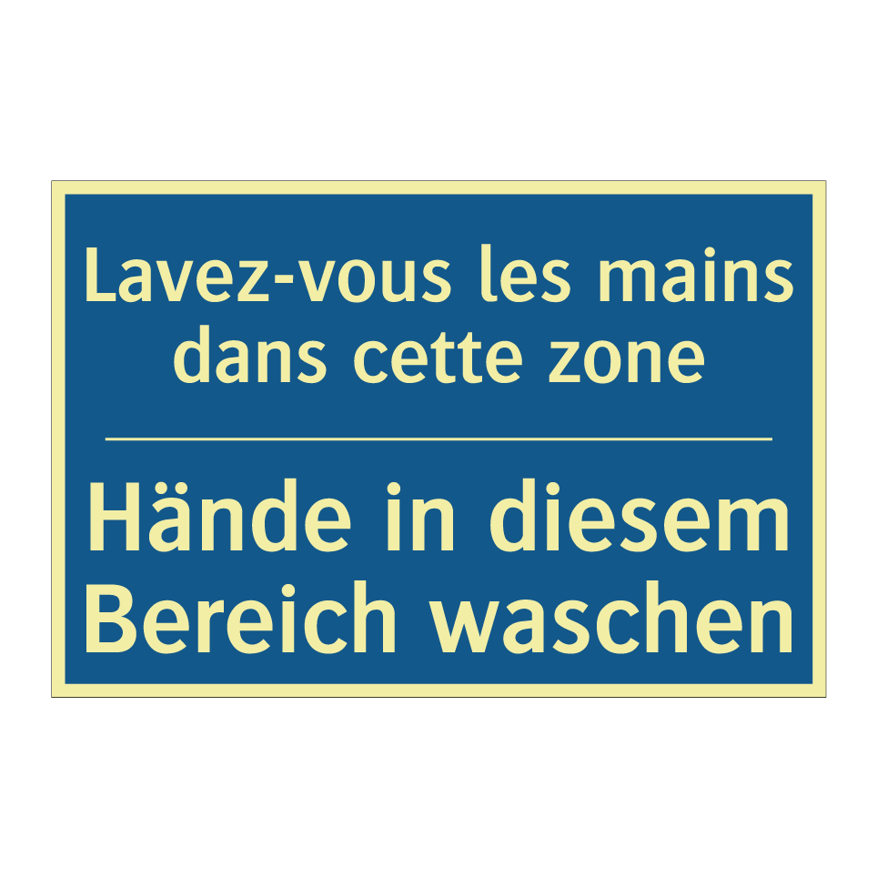 Hände in diesem Bereich waschen /.../ - Lavez-vous les mains dans cette  /.../