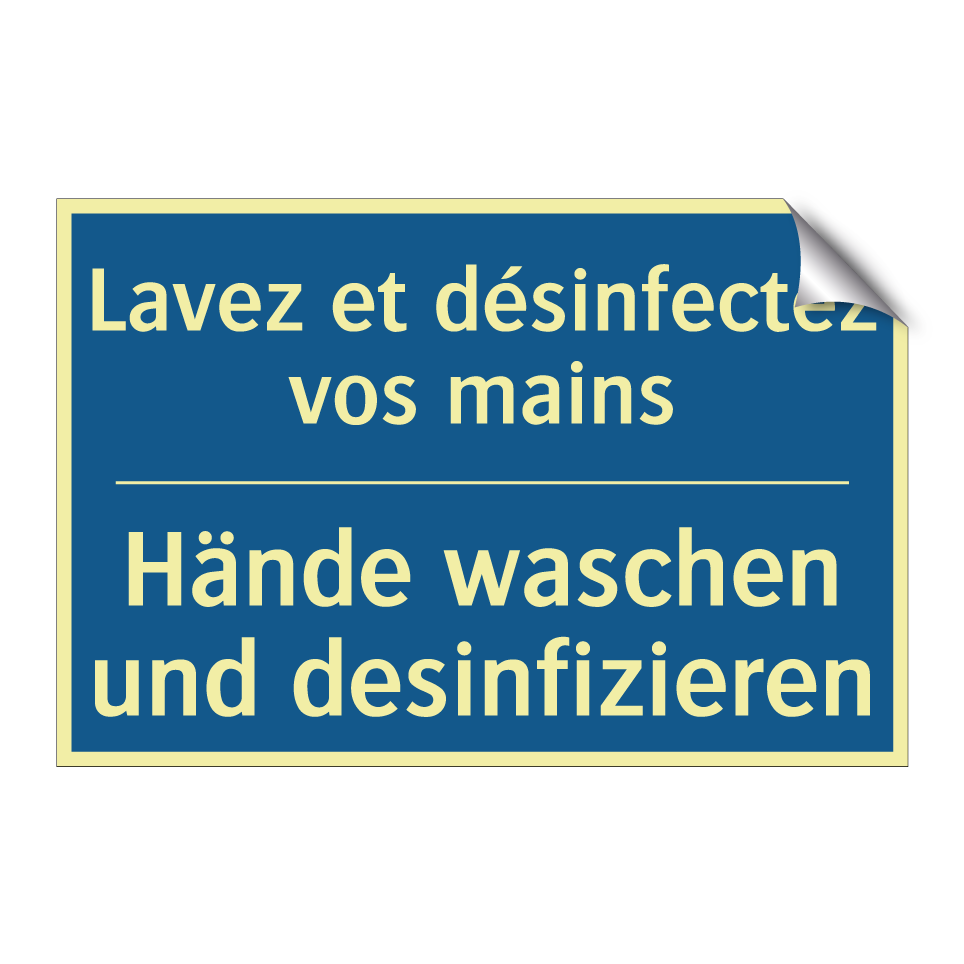 Hände waschen und desinfizieren /.../ - Lavez et désinfectez vos mains