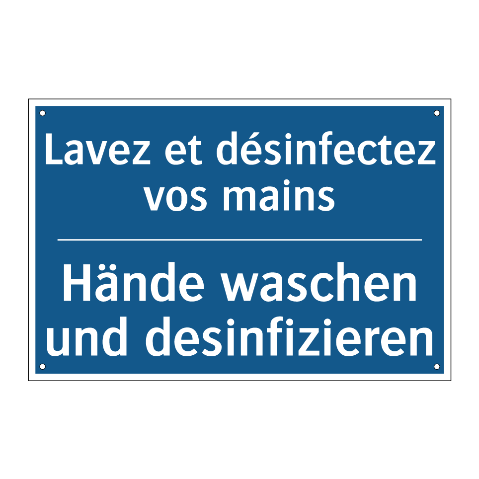 Hände waschen und desinfizieren /.../ - Lavez et désinfectez vos mains