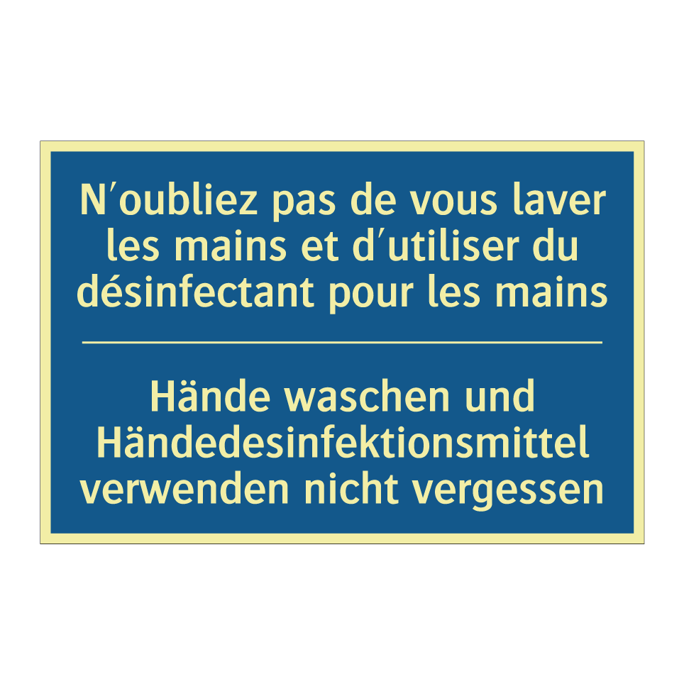 Hände waschen und Händedesinfektionsmittel  /.../ - N'oubliez pas de vous laver les  /.../