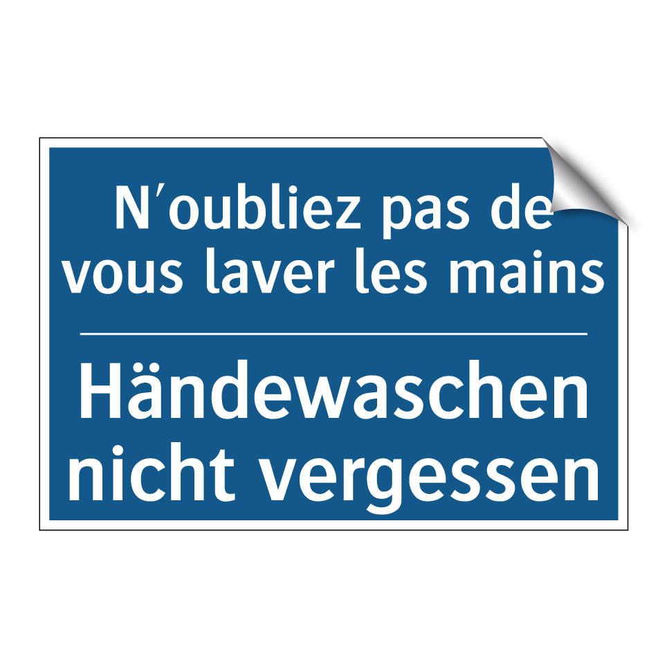 Händewaschen nicht vergessen - N'oubliez pas de vous laver les  /.../