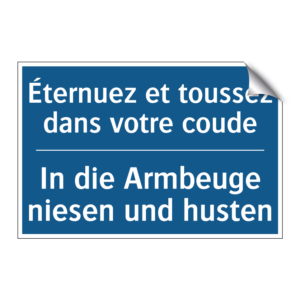 In die Armbeuge niesen und husten /.../ - Éternuez et toussez dans votre  /.../