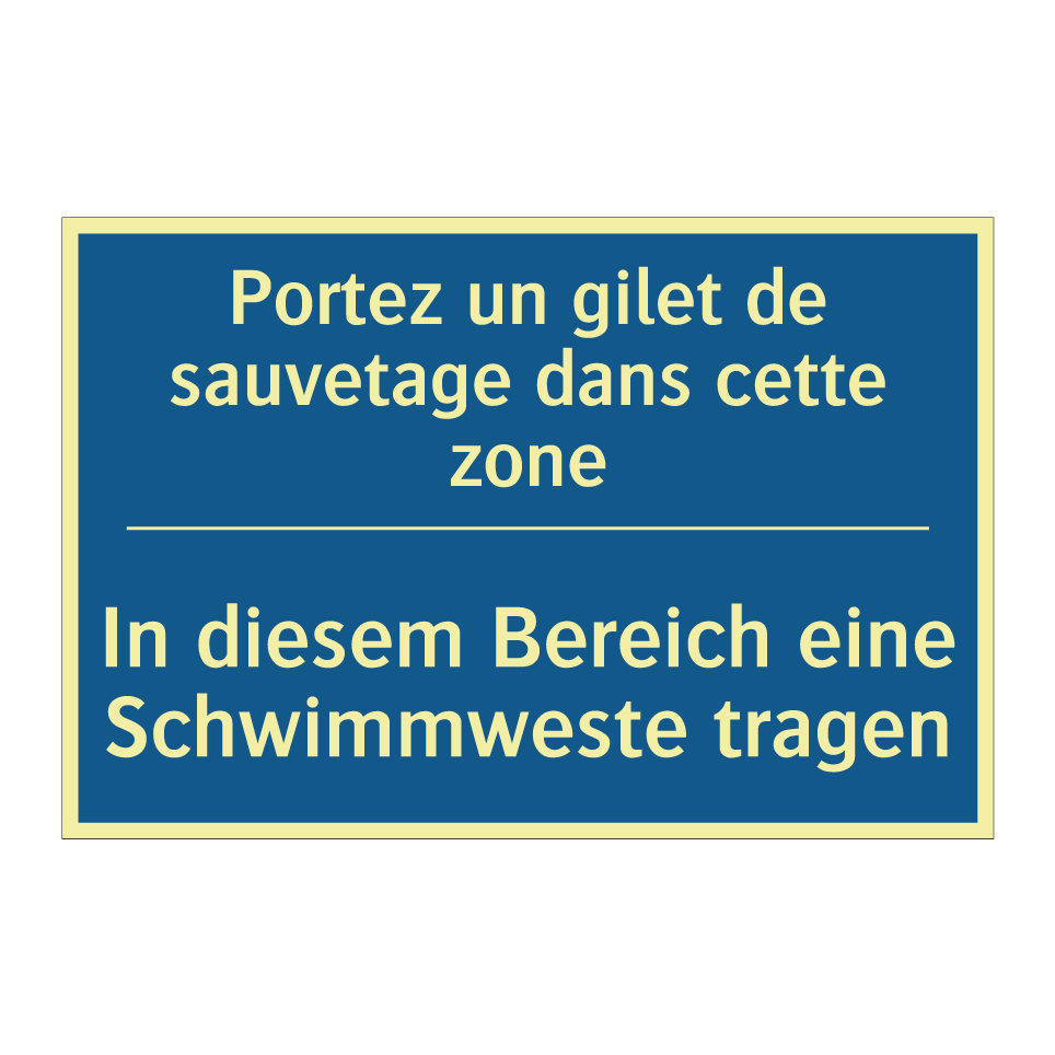 In diesem Bereich eine Schwimmweste  /.../ - Portez un gilet de sauvetage dans  /.../