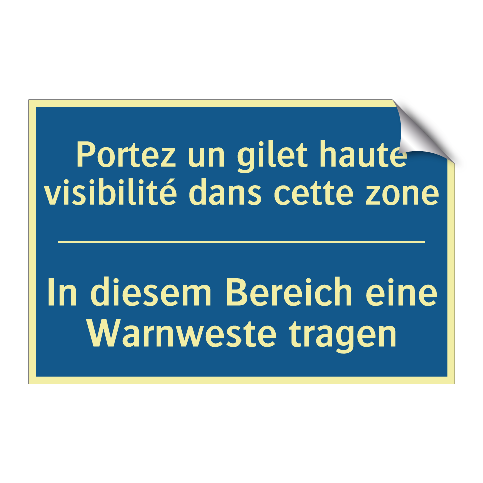 In diesem Bereich eine Warnweste  /.../ - Portez un gilet haute visibilité  /.../
