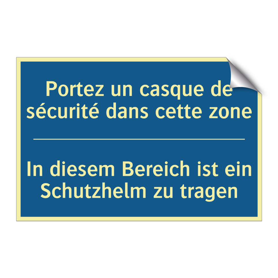 In diesem Bereich ist ein Schutzhelm  /.../ - Portez un casque de sécurité dans  /.../