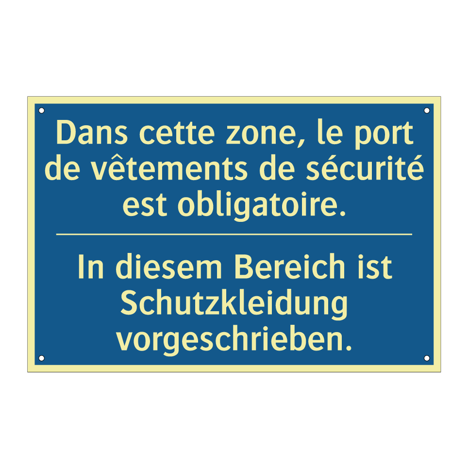 In diesem Bereich ist Schutzkleidung  /.../ - Dans cette zone, le port de vêtements  /.../