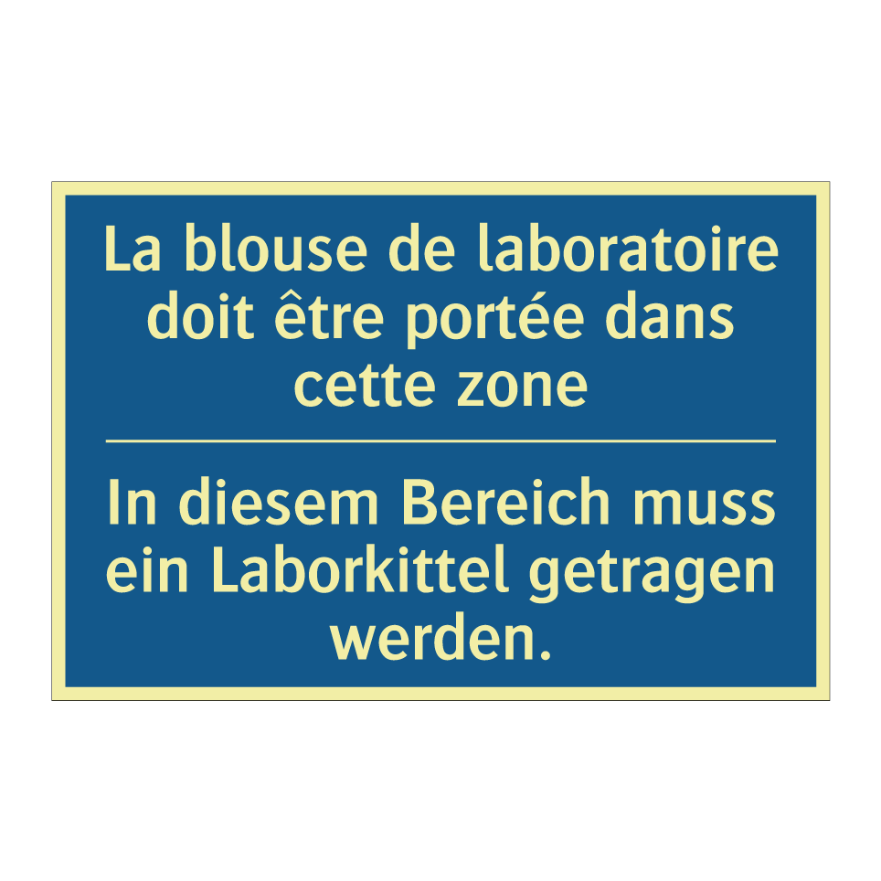 In diesem Bereich muss ein Laborkittel  /.../ - La blouse de laboratoire doit  /.../