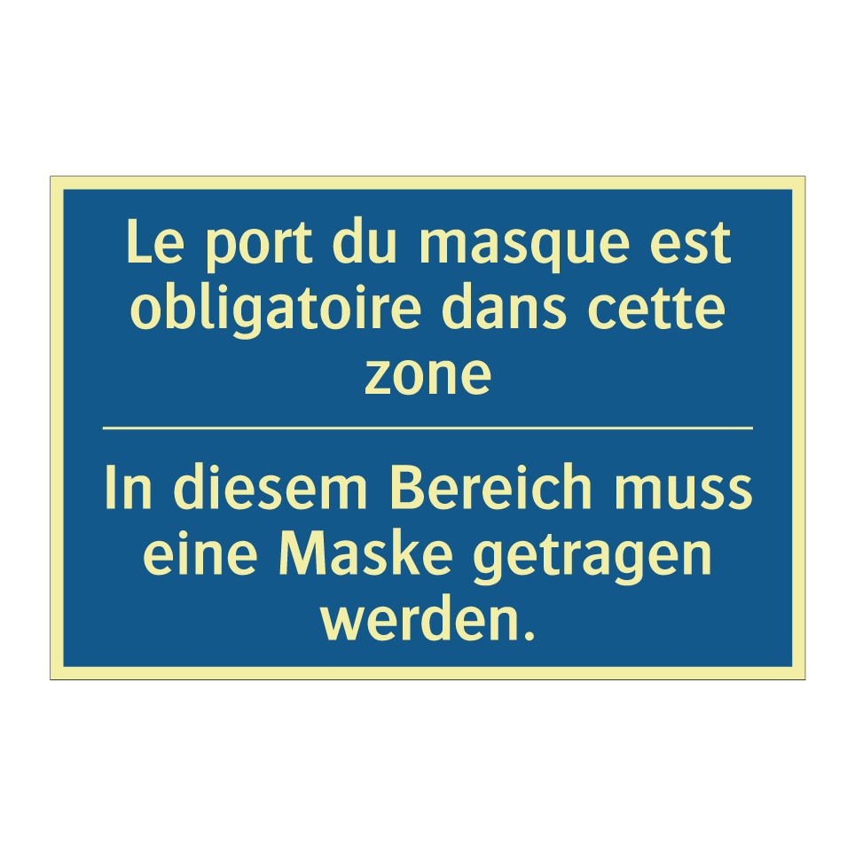 In diesem Bereich muss eine Maske  /.../ - Le port du masque est obligatoire  /.../