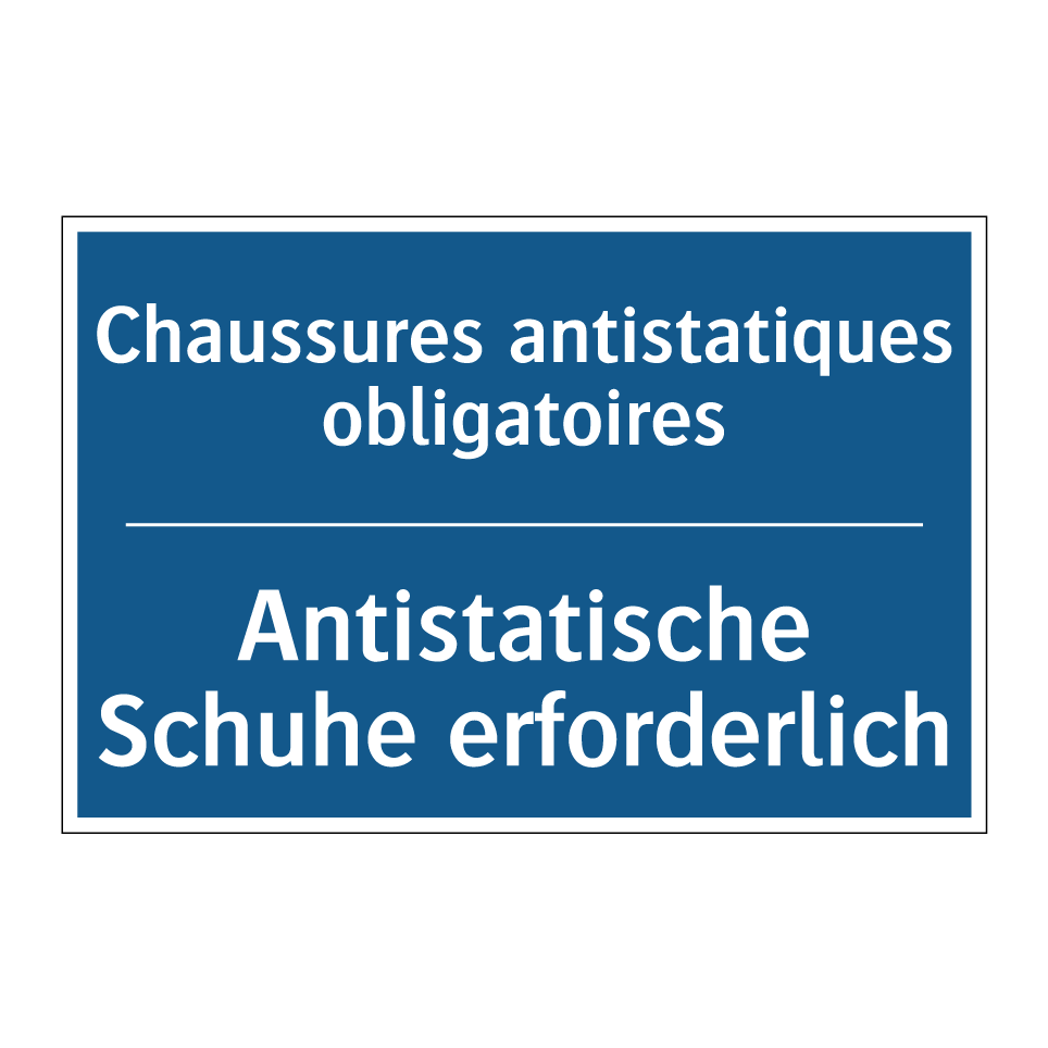 Antistatische Schuhe erforderlich /.../ - Chaussures antistatiques obligatoires /.../