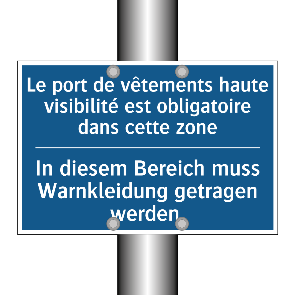 In diesem Bereich muss Warnkleidung  /.../ - Le port de vêtements haute visibilité  /.../