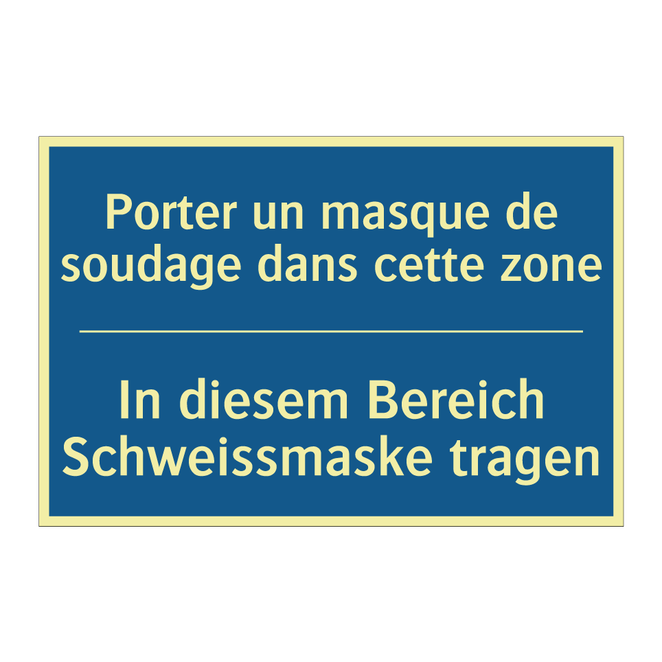 In diesem Bereich Schweissmaske  /.../ - Porter un masque de soudage dans  /.../