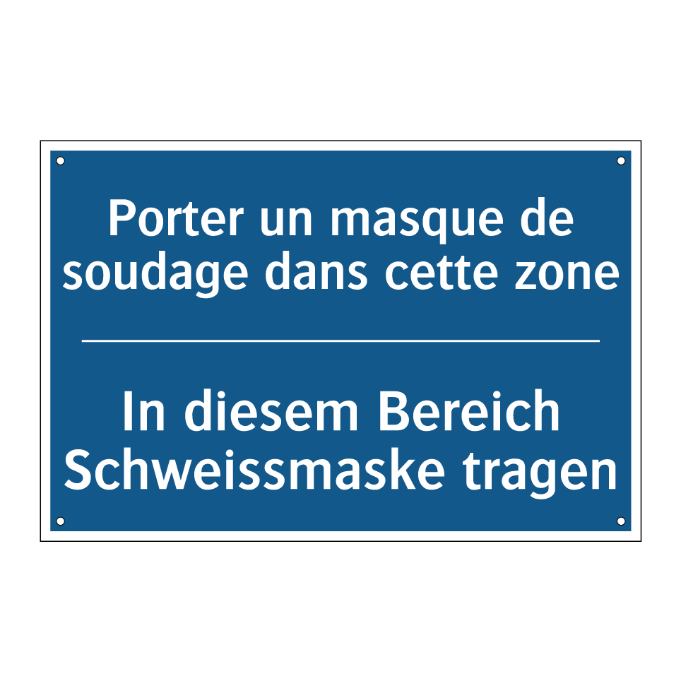 In diesem Bereich Schweissmaske  /.../ - Porter un masque de soudage dans  /.../