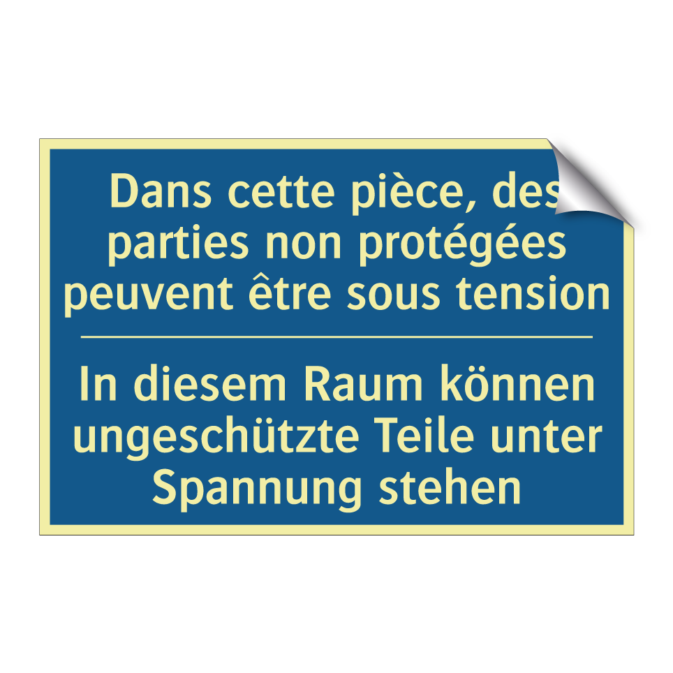 In diesem Raum können ungeschützte  /.../ - Dans cette pièce, des parties  /.../