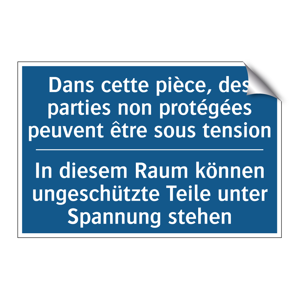 In diesem Raum können ungeschützte  /.../ - Dans cette pièce, des parties  /.../