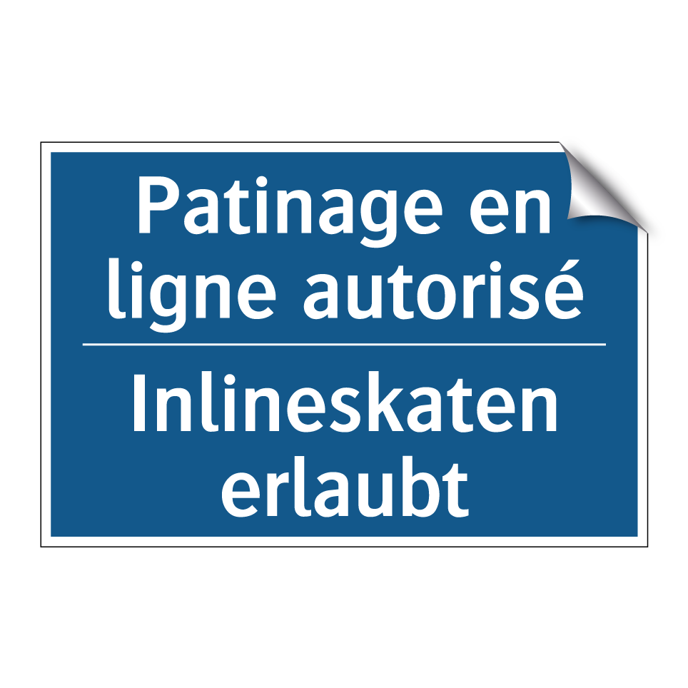 Inlineskaten erlaubt - Patinage en ligne autorisé