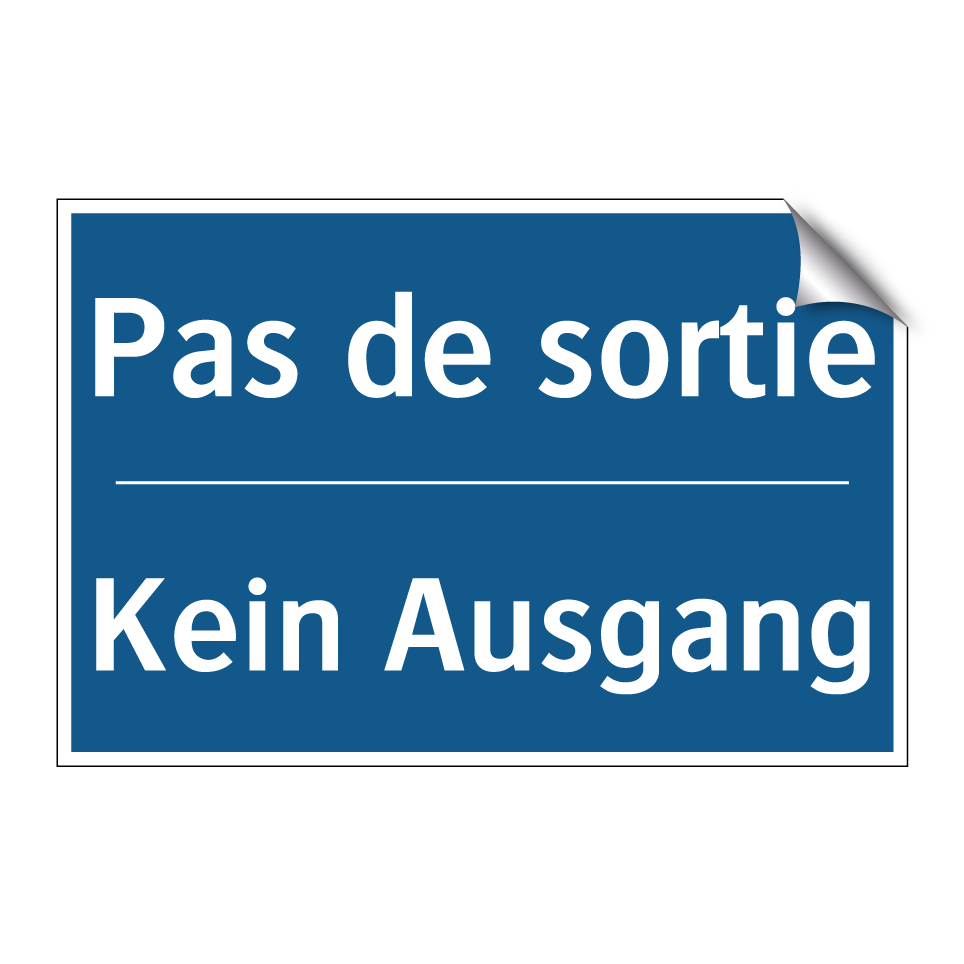 Kein Ausgang - Pas de sortie