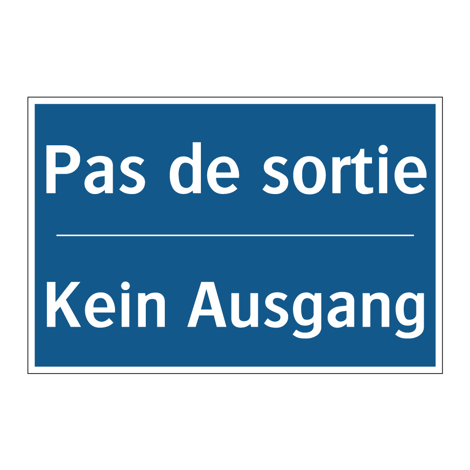 Kein Ausgang - Pas de sortie
