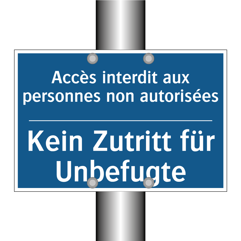 Kein Zutritt für Unbefugte - Accès interdit aux personnes non  /.../