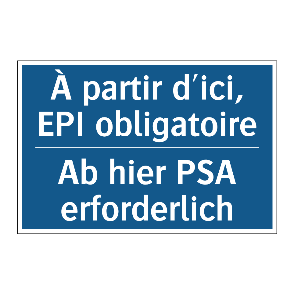 Ab hier PSA erforderlich - À partir d'ici, EPI obligatoire /.../