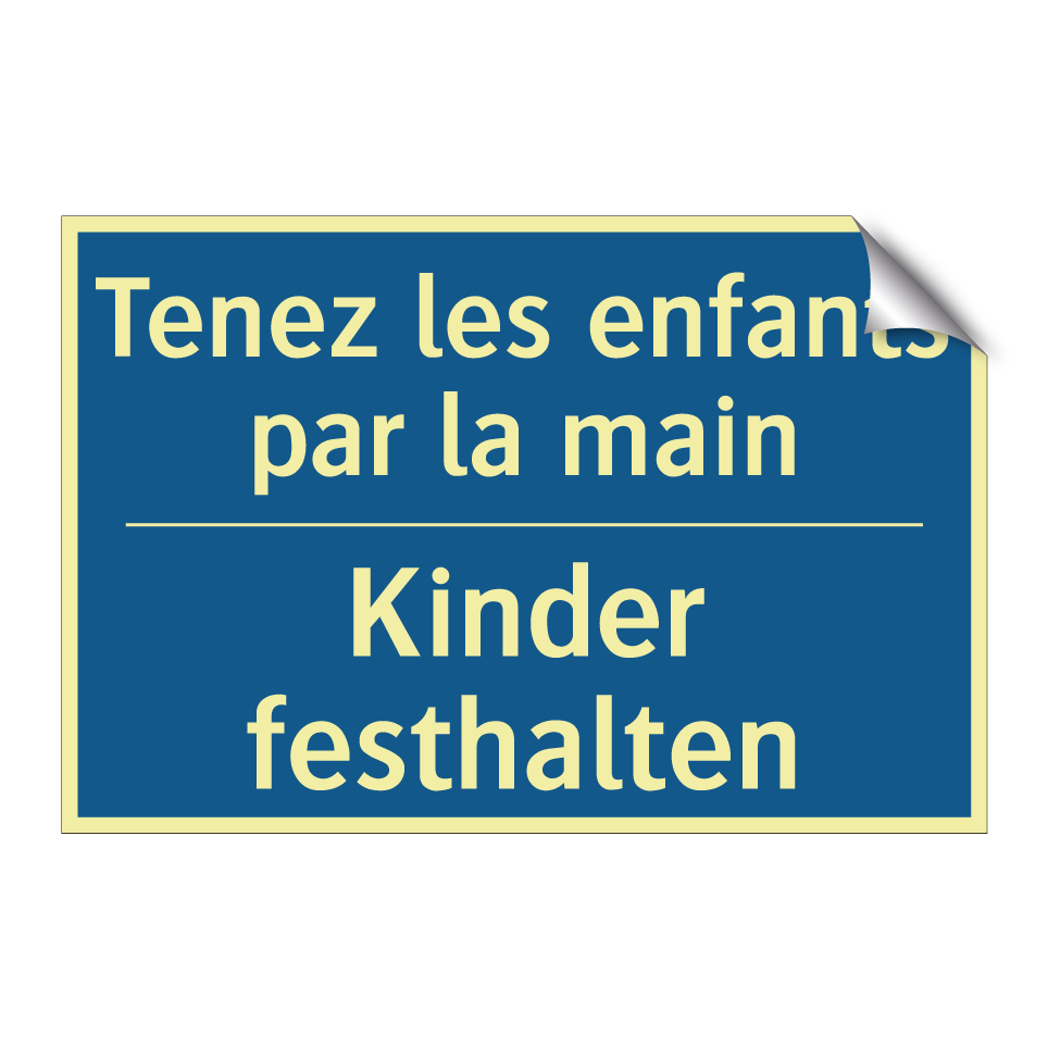 Kinder festhalten - Tenez les enfants par la main