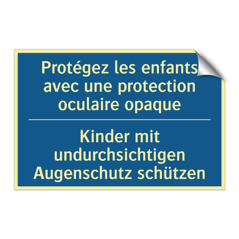 Kinder mit undurchsichtigen Augenschutz  /.../ - Protégez les enfants avec une  /.../