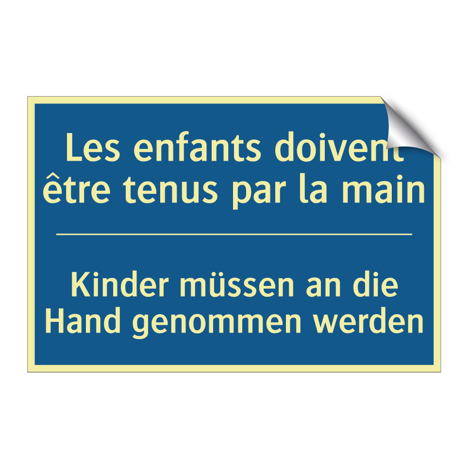 Kinder müssen an die Hand genommen  /.../ - Les enfants doivent être tenus  /.../
