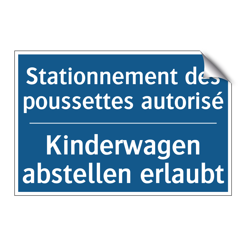 Kinderwagen abstellen erlaubt - Stationnement des poussettes autorisé /.../