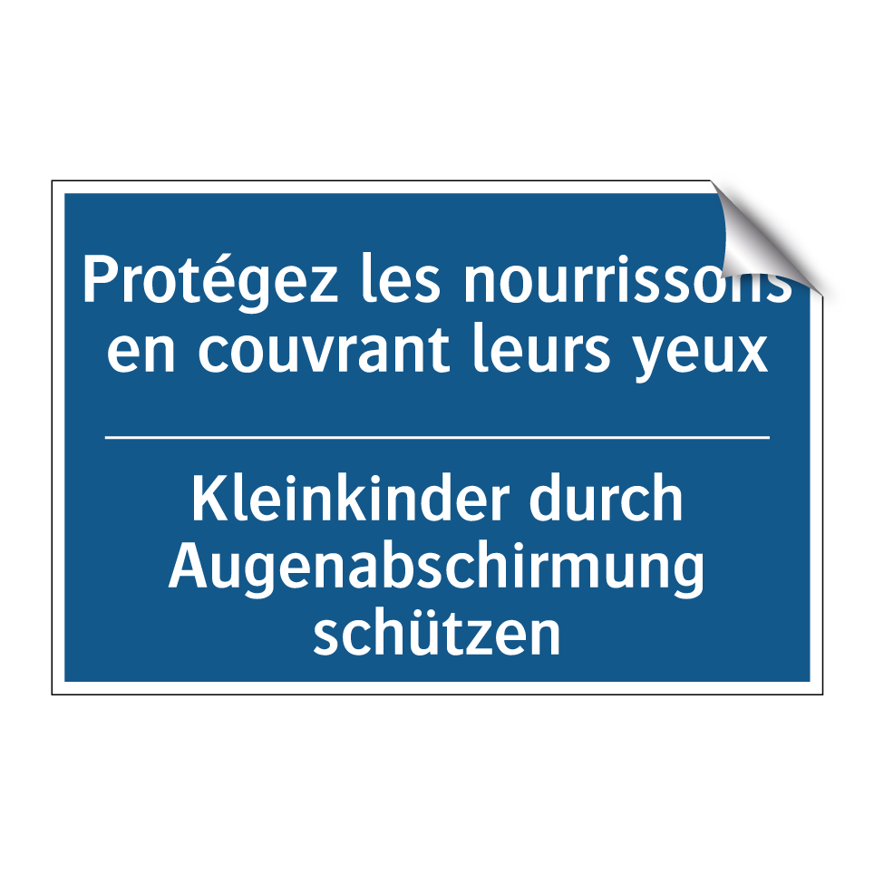 Kleinkinder durch Augenabschirmung  /.../ - Protégez les nourrissons en couvrant  /.../