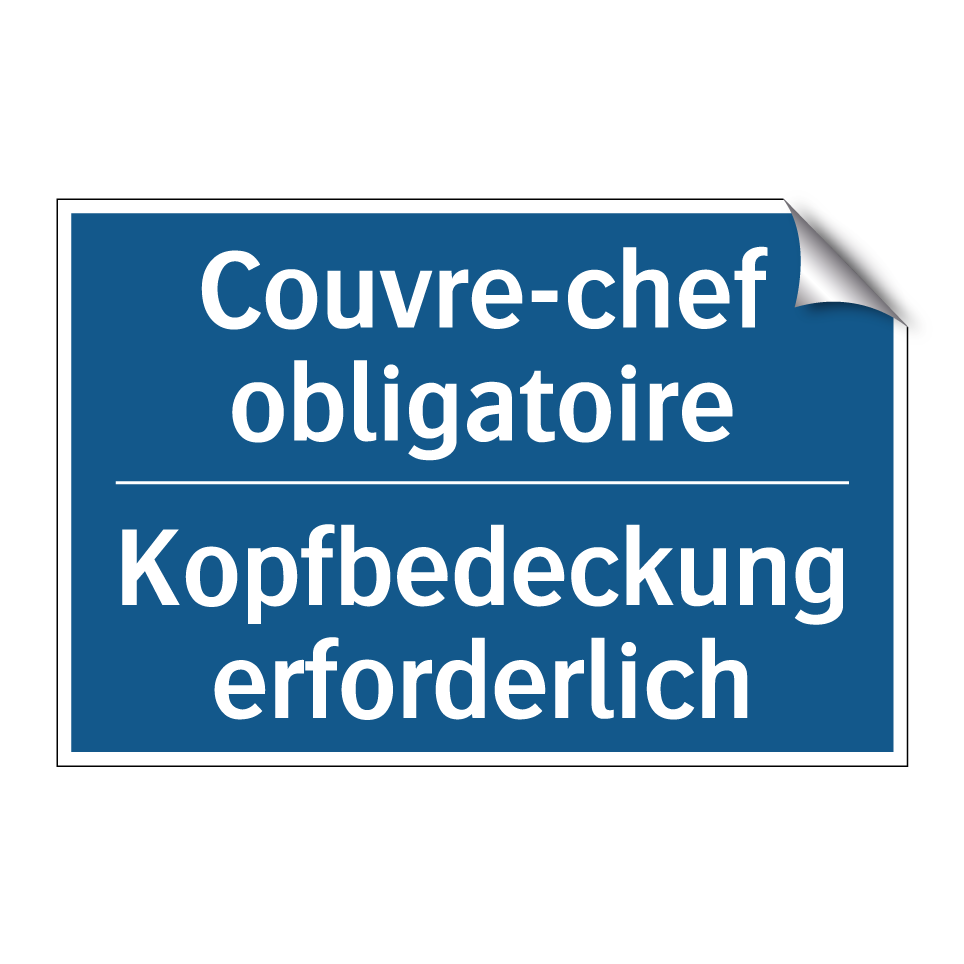 Kopfbedeckung erforderlich - Couvre-chef obligatoire