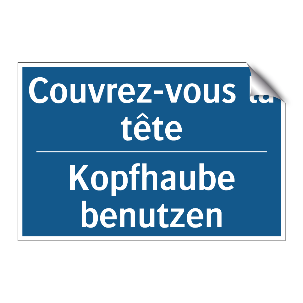 Kopfhaube benutzen - Couvrez-vous la tête
