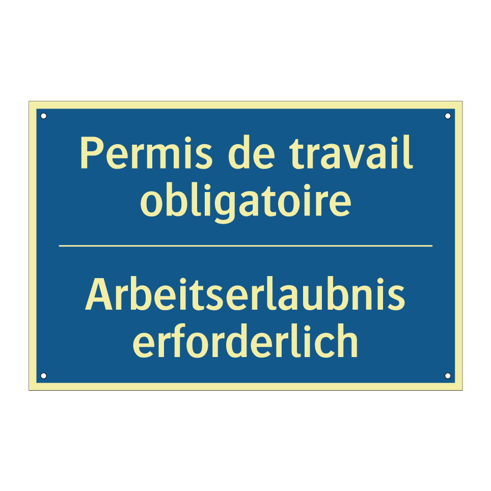 Arbeitserlaubnis erforderlich - Permis de travail obligatoire
