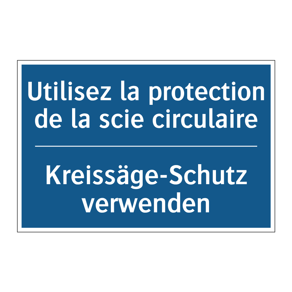 Kreissäge-Schutz verwenden - Utilisez la protection de la scie  /.../