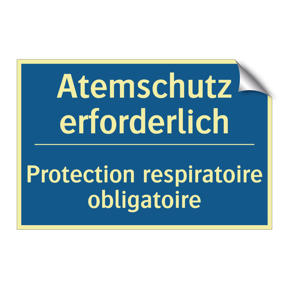 Atemschutz erforderlich - Protection respiratoire obligatoire /.../