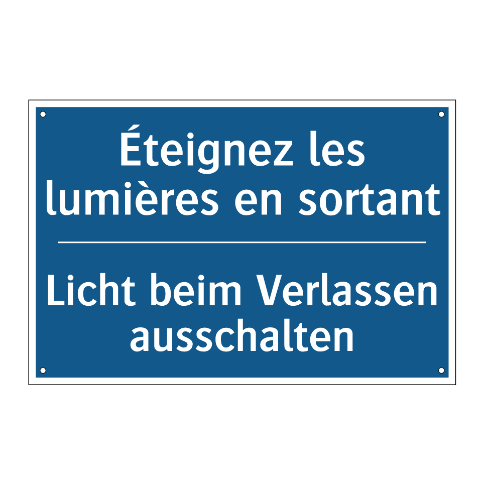 Licht beim Verlassen ausschalten /.../ - Éteignez les lumières en sortant /.../