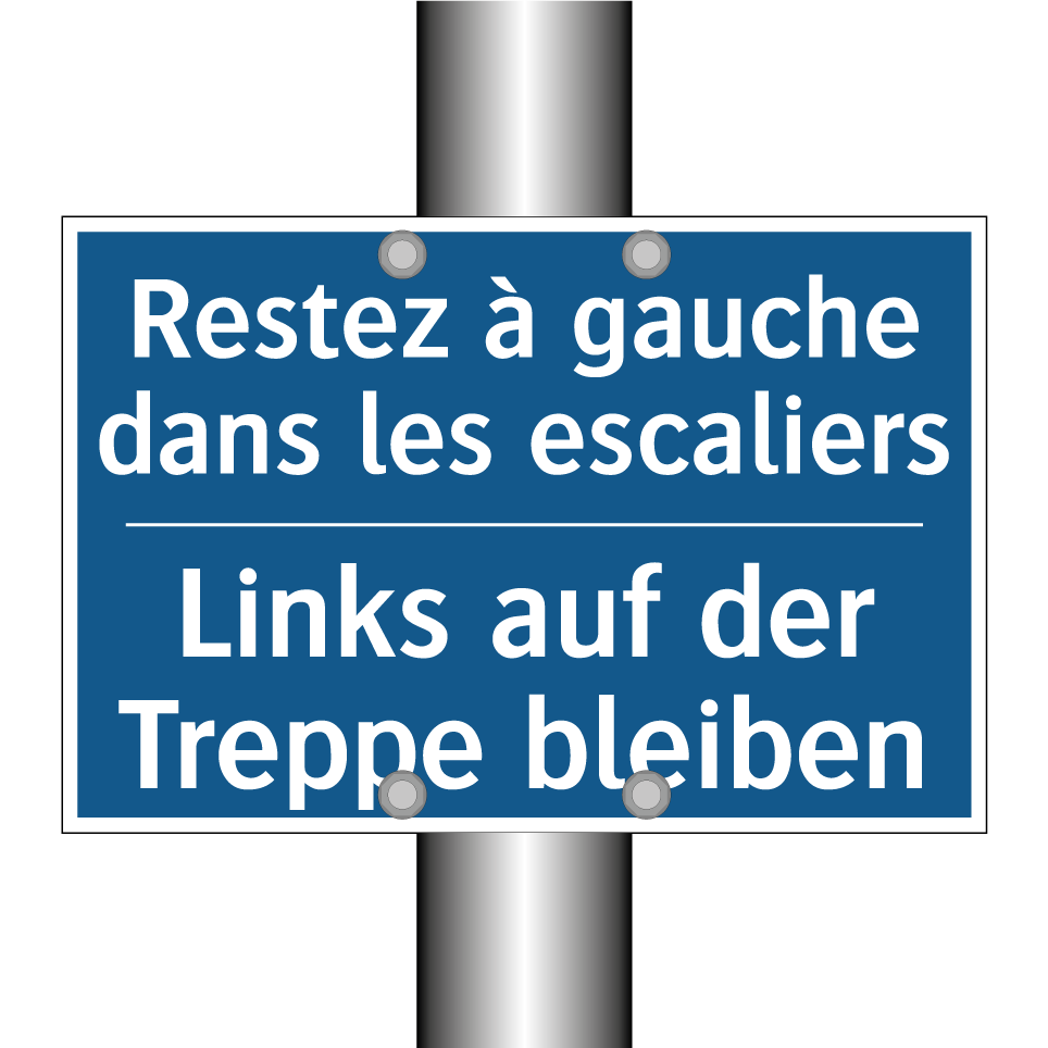 Links auf der Treppe bleiben - Restez à gauche dans les escaliers /.../