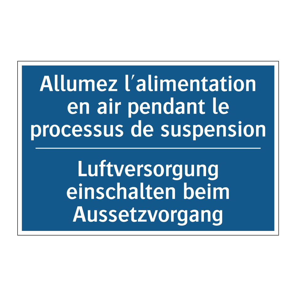 Luftversorgung einschalten beim  /.../ - Allumez l'alimentation en air  /.../